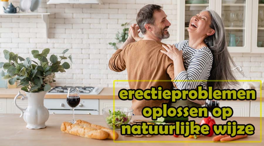 erectieproblemen oplossen op natuurlijke wijze