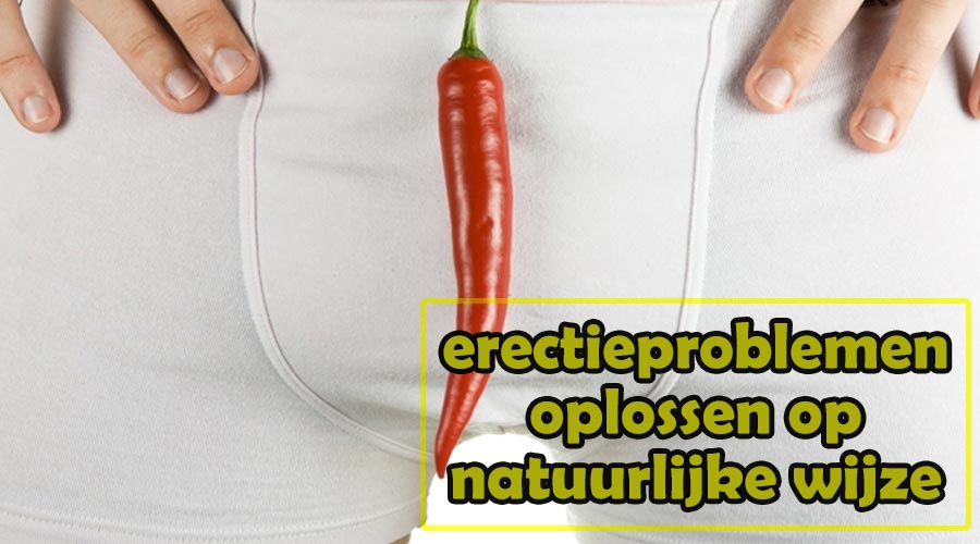 erectieproblemen oplossen op natuurlijke wijze